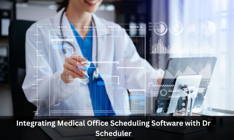 Medical Office Scheduling Software